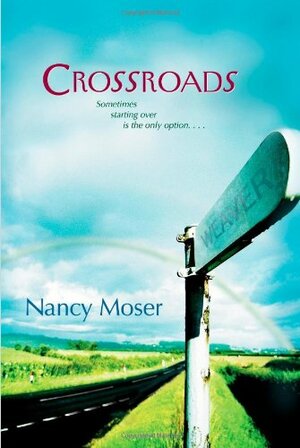 Crossroads by Nancy Moser