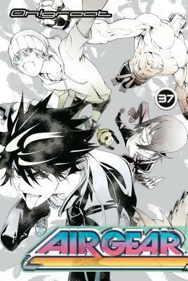 Air Gear, Vol. 37 by Oh! Great