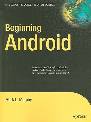 Beginning Android by Mark Murphy