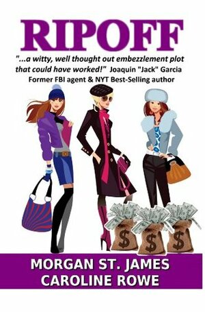 Ripoff: A Funny Crime Caper by Morgan St. James, Caroline Rowe