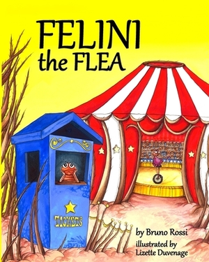 Felini the Flea by Bruno Rossi