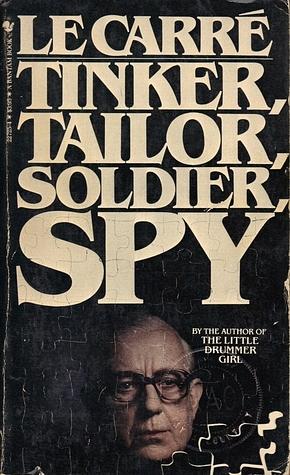 Tinker Tailor,soldier, Spy by John le Carré