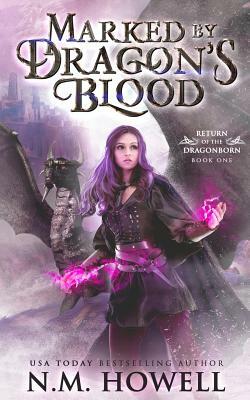 Marked by Dragon's Blood by N. M. Howell