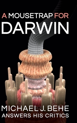 A Mousetrap for Darwin by Michael J. Behe