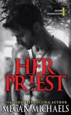 Her Priest by Megan Michaels