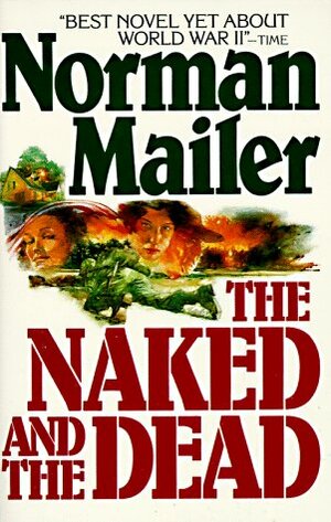 The Naked and the Dead by Norman Mailer