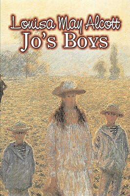 Jo's Boys by Louisa May Alcott, Fiction, Family, Classics by Louisa May Alcott