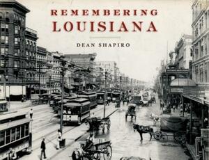 Remembering Louisiana by 