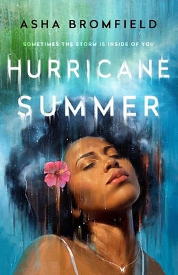 Hurricane Summer by Asha Bromfield