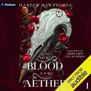 Of Blood and Aether by Harper Hawthorne