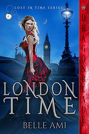 London Time (Lost in Time Book 1) by Belle Ami