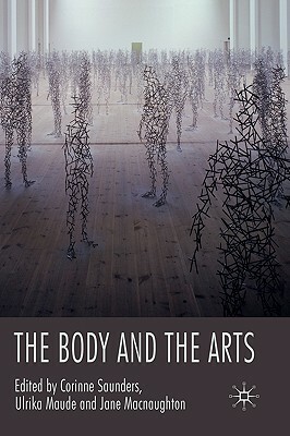 The Body and the Arts by Corinne Saunders