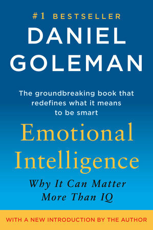 Emotional Intelligence by Daniel Goleman