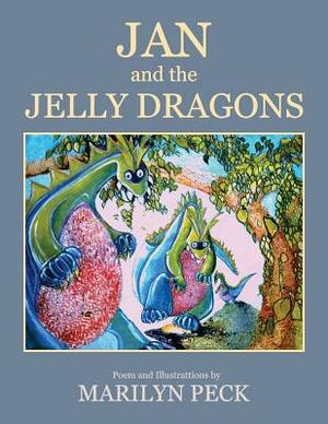 Jan and the Jelly Dragons by Marilyn Peck