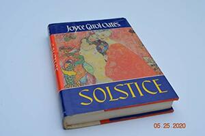 Solstice by Joyce Carol Oates