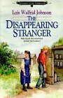 The Disappearing Stranger by Lois Walfrid Johnson