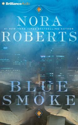 Blue Smoke by Nora Roberts