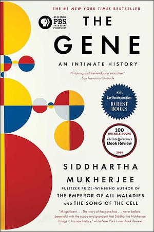 The Gene: An Intimate History by Siddhartha Mukherjee