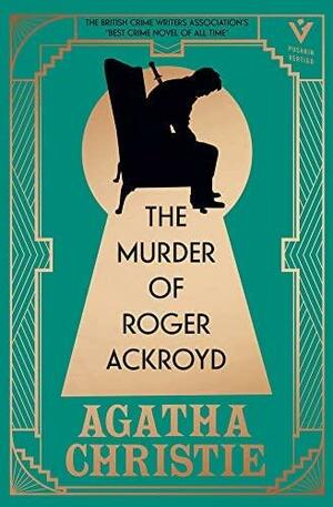 The Murder of Roger Ackroyd, Deluxe Edition: A gorgeous gift edition of the world's greatest crime writer's best and most influential mystery by Agatha Christie