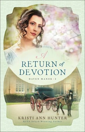 A Return of Devotion by Kristi Ann Hunter