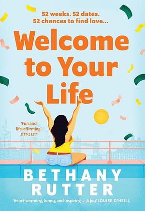 Welcome to Your Life by Bethany Rutter