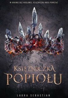 Księżniczka Popiołu by Laura Sebastian, Mariusz Warda