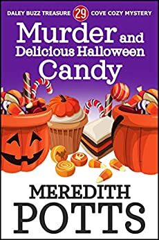 Murder and Delicious Halloween Candy by Meredith Potts