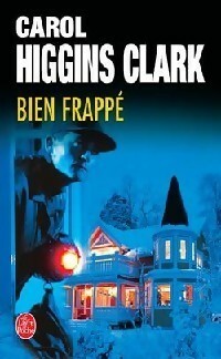 Bien Frappé by Carol Higgins Clark, Jean-Michel Dulac