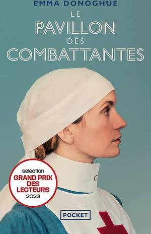 Le Pavillon des Combattantes by Emma Donoghue