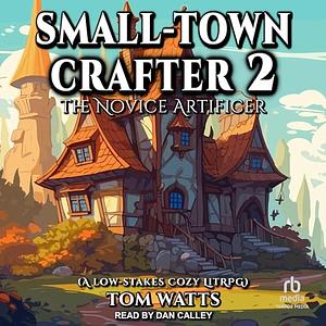The Novice Artificer by Tom Watts