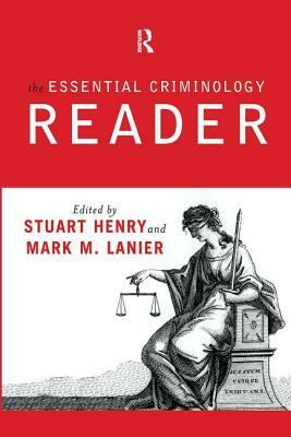 The Essential Criminology Reader by Stuart Henry