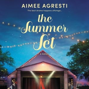 The Summer Set by Aimee Agresti