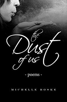 The Dust of Us: Poems by Michelle Boske