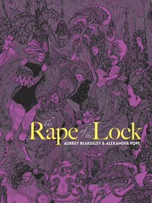 The Rape of the Lock by Aubrey Beardsley, Alexander Pope