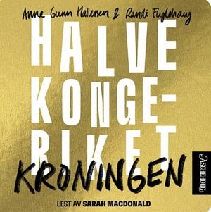 Kroningen by Anne Gunn Halvorsen, Randi Fuglehaug