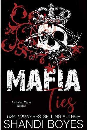 Mafia Ties by Shandi Boyes, Shandi Boyes