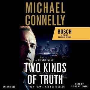 Two Kinds of Truth by Michael Connelly
