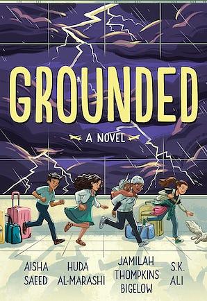 Grounded by Jamilah Thompkins-Bigelow, S.K. Ali, Aisha Saeed, Huda Al-Marashi