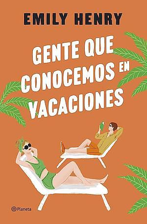 Gente que conocemos en vacaciones by Emily Henry