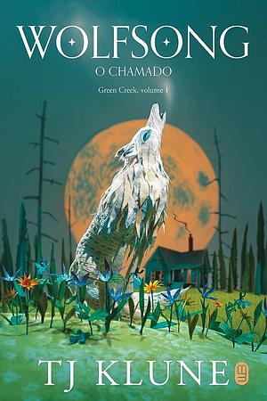 Wolfsong: O Chamado by TJ Klune