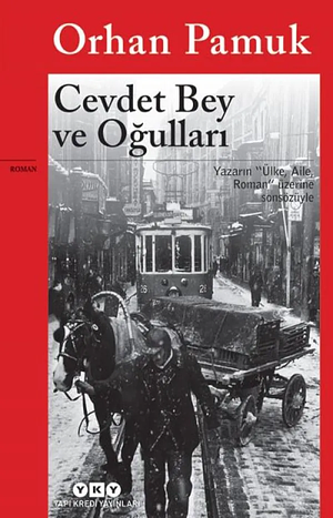 Cevdet Bey ve oğulları: roman by Orhan Pamuk