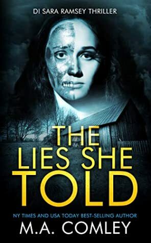 The Lies She Told by M.A. Comley