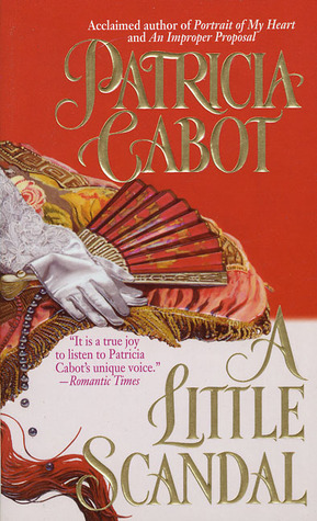 A Little Scandal by Patricia Cabot