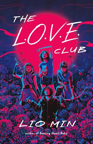 The L.O.V.E. Club by Lio Min