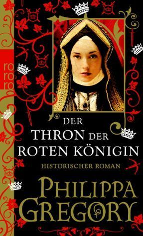 Der Thron der roten Königin by Philippa Gregory