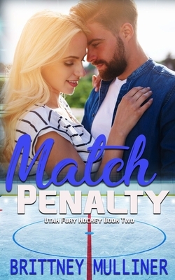 Match Penalty by Brittney Mulliner