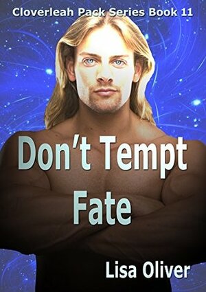 Don't Tempt Fate by Lisa Oliver