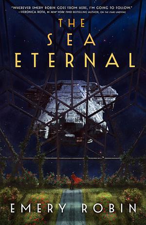 The Sea Eternal by Emery Robin