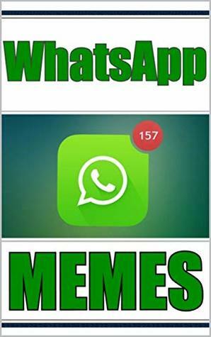 Memes: Fails From Whatsapp: With Funny Memes - Awesome Comedy by Memes