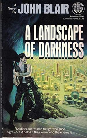 A Landscape of Darkness by John Blair